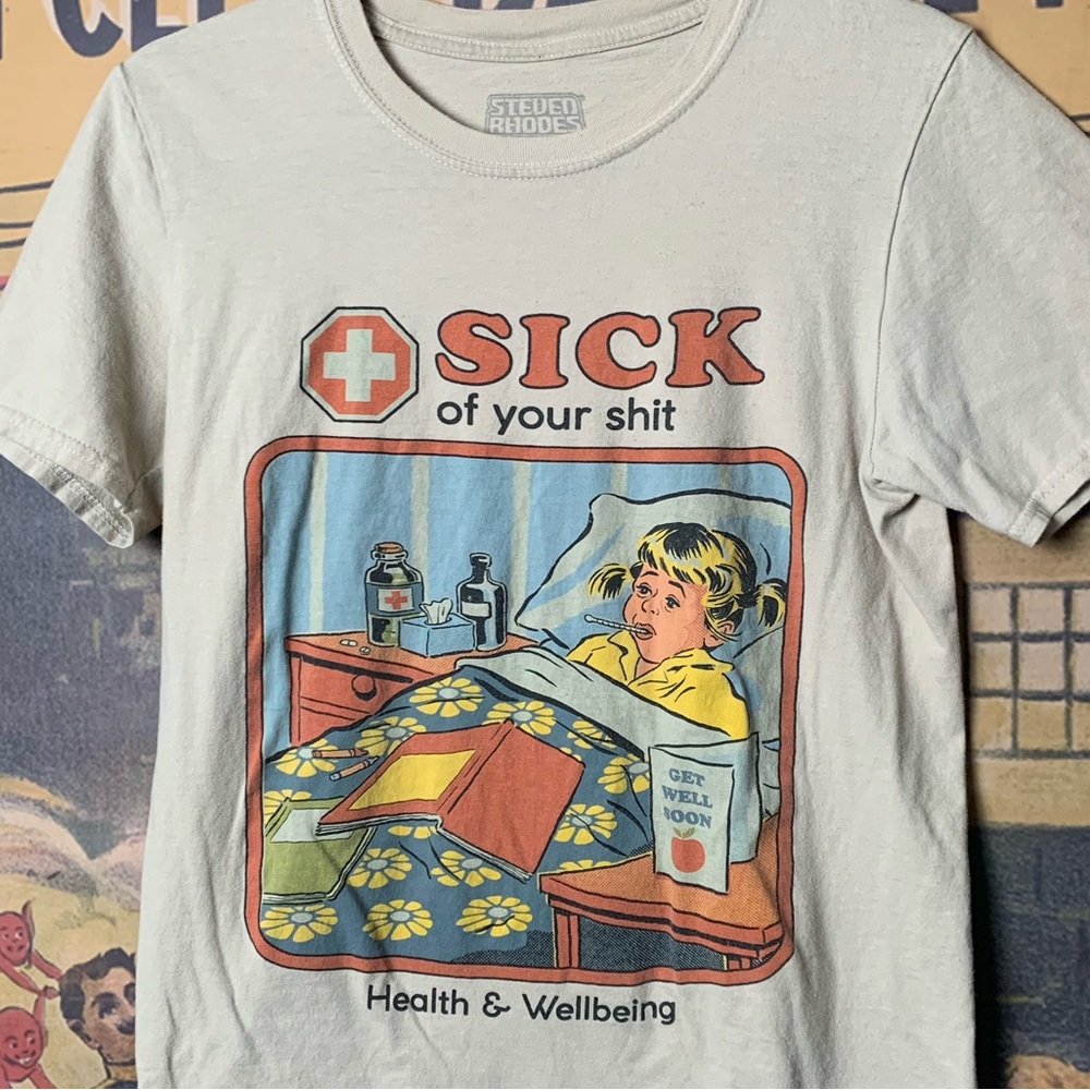 Steven Rhodes Sick Of Your Shit Graphic T-Shirt